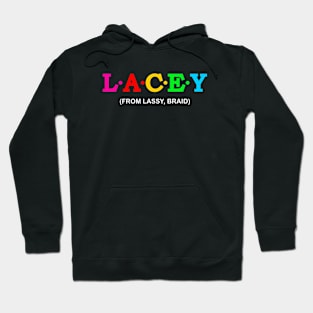 Lacey - From Lassy, Braid. Hoodie